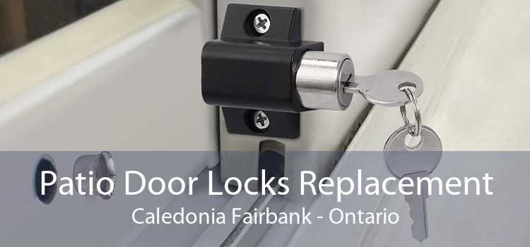Patio Door Locks Replacement Caledonia Fairbank - Ontario