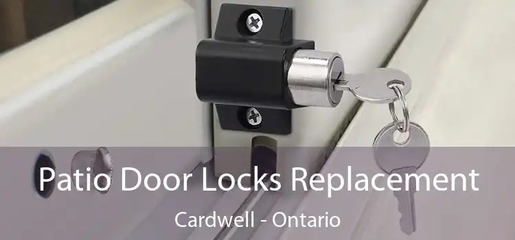 Patio Door Locks Replacement Cardwell - Ontario