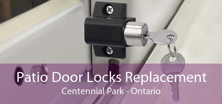 Patio Door Locks Replacement Centennial Park - Ontario
