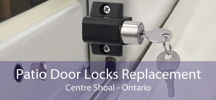 Patio Door Locks Replacement Centre Shoal - Ontario