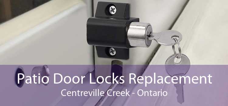 Patio Door Locks Replacement Centreville Creek - Ontario