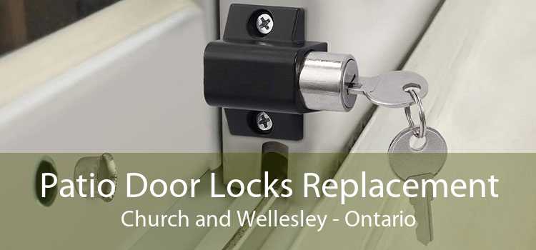 Patio Door Locks Replacement Church and Wellesley - Ontario