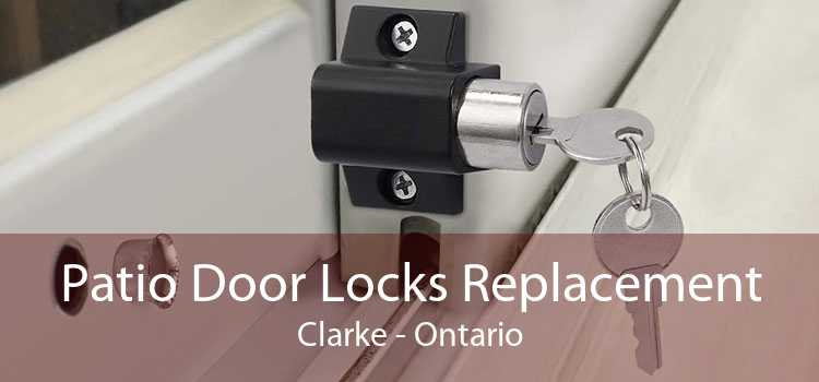 Patio Door Locks Replacement Clarke - Ontario