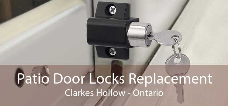 Patio Door Locks Replacement Clarkes Hollow - Ontario
