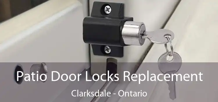 Patio Door Locks Replacement Clarksdale - Ontario