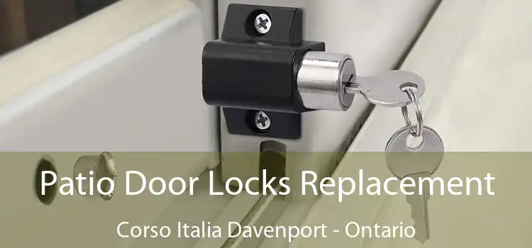 Patio Door Locks Replacement Corso Italia Davenport - Ontario