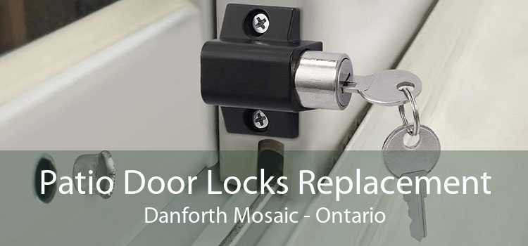 Patio Door Locks Replacement Danforth Mosaic - Ontario