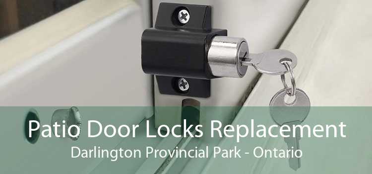 Patio Door Locks Replacement Darlington Provincial Park - Ontario