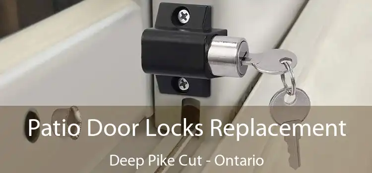 Patio Door Locks Replacement Deep Pike Cut - Ontario