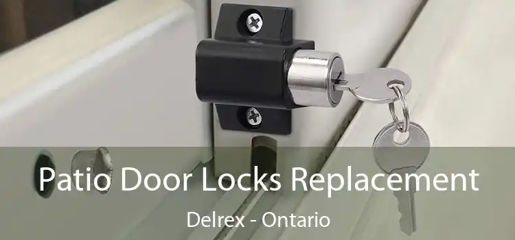 Patio Door Locks Replacement Delrex - Ontario