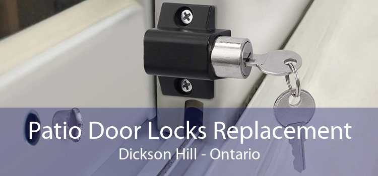 Patio Door Locks Replacement Dickson Hill - Ontario