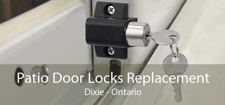 Patio Door Locks Replacement Dixie - Ontario