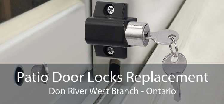 Patio Door Locks Replacement Don River West Branch - Ontario
