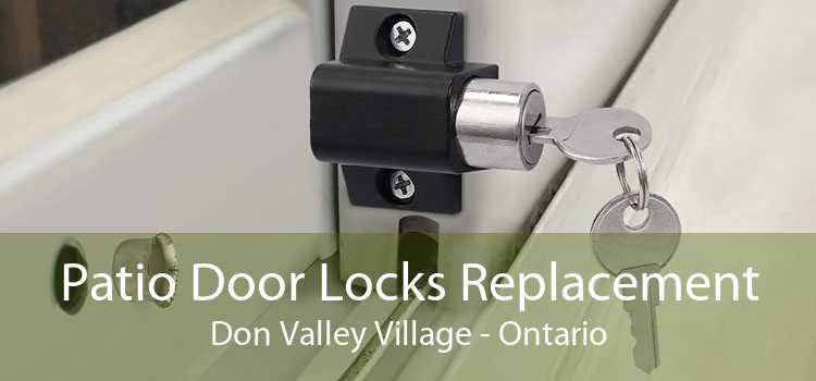 Patio Door Locks Replacement Don Valley Village - Ontario