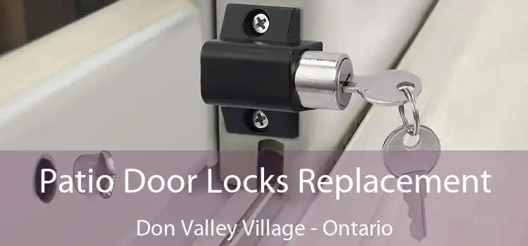 Patio Door Locks Replacement Don Valley Village - Ontario