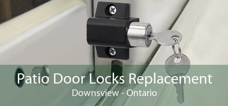 Patio Door Locks Replacement Downsview - Ontario