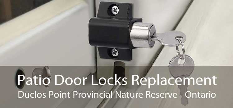Patio Door Locks Replacement Duclos Point Provincial Nature Reserve - Ontario