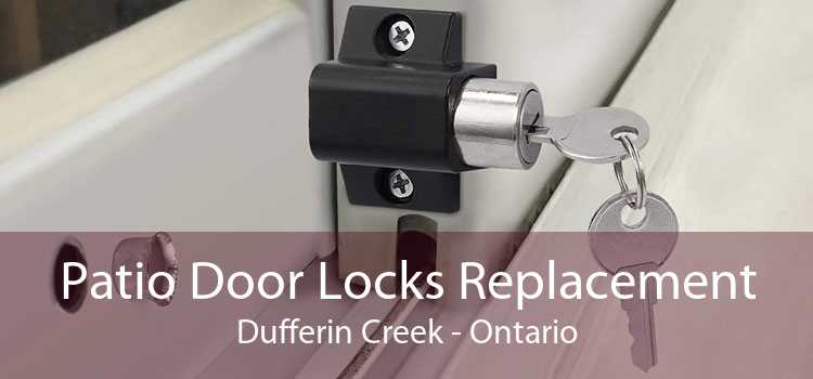 Patio Door Locks Replacement Dufferin Creek - Ontario