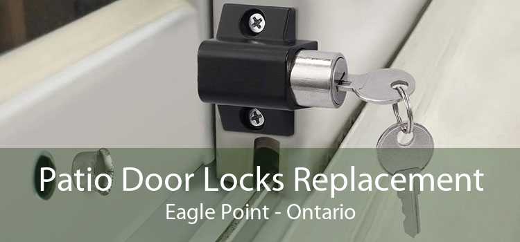Patio Door Locks Replacement Eagle Point - Ontario