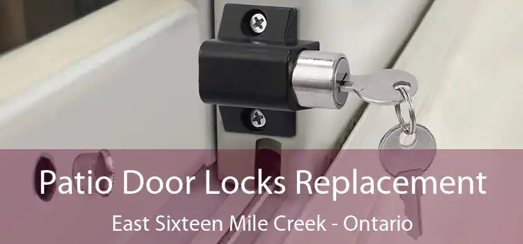 Patio Door Locks Replacement East Sixteen Mile Creek - Ontario