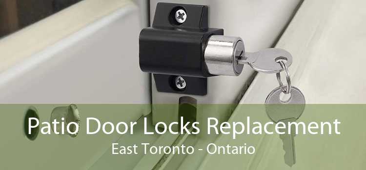 Patio Door Locks Replacement East Toronto - Ontario