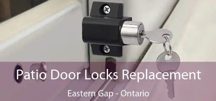 Patio Door Locks Replacement Eastern Gap - Ontario