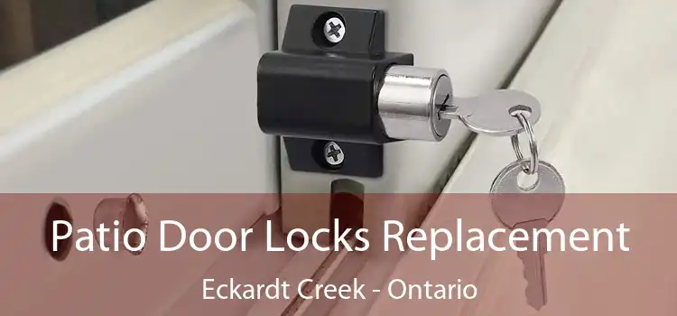 Patio Door Locks Replacement Eckardt Creek - Ontario