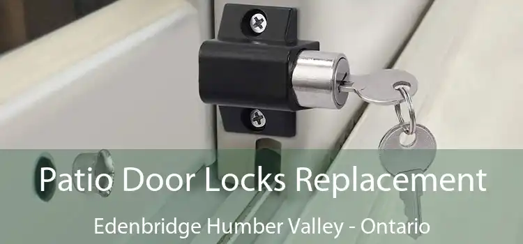 Patio Door Locks Replacement Edenbridge Humber Valley - Ontario