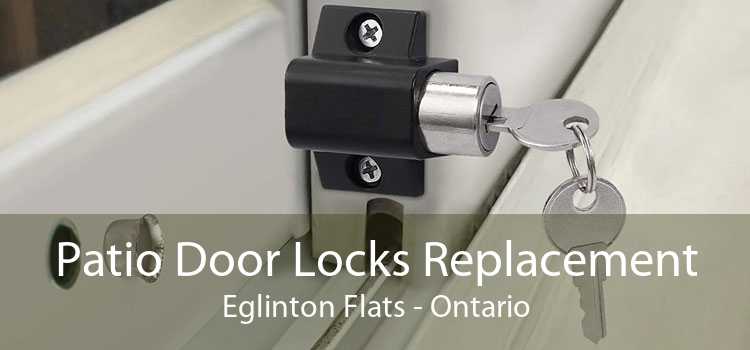 Patio Door Locks Replacement Eglinton Flats - Ontario