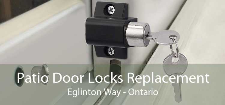 Patio Door Locks Replacement Eglinton Way - Ontario