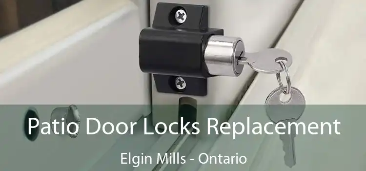 Patio Door Locks Replacement Elgin Mills - Ontario