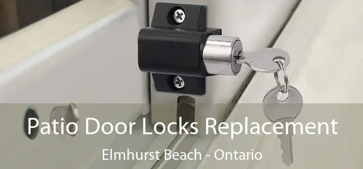Patio Door Locks Replacement Elmhurst Beach - Ontario