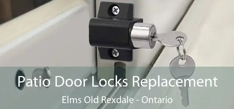 Patio Door Locks Replacement Elms Old Rexdale - Ontario