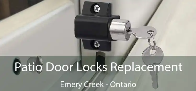Patio Door Locks Replacement Emery Creek - Ontario