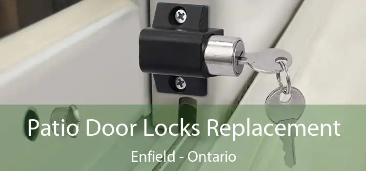 Patio Door Locks Replacement Enfield - Ontario