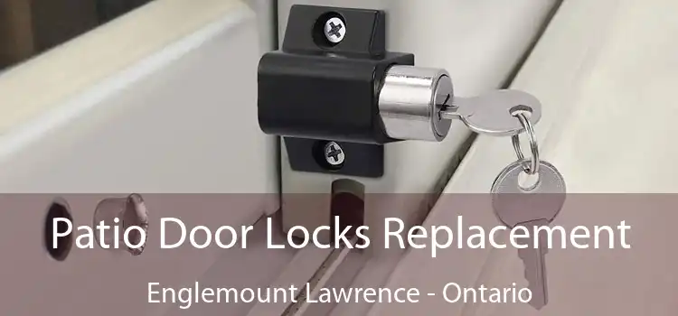 Patio Door Locks Replacement Englemount Lawrence - Ontario