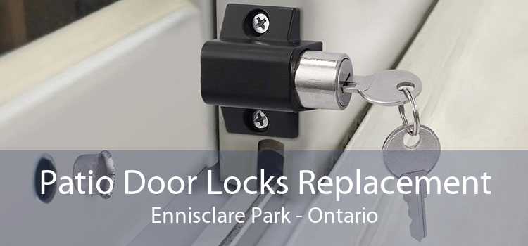 Patio Door Locks Replacement Ennisclare Park - Ontario
