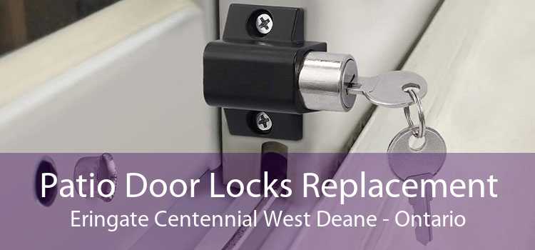 Patio Door Locks Replacement Eringate Centennial West Deane - Ontario