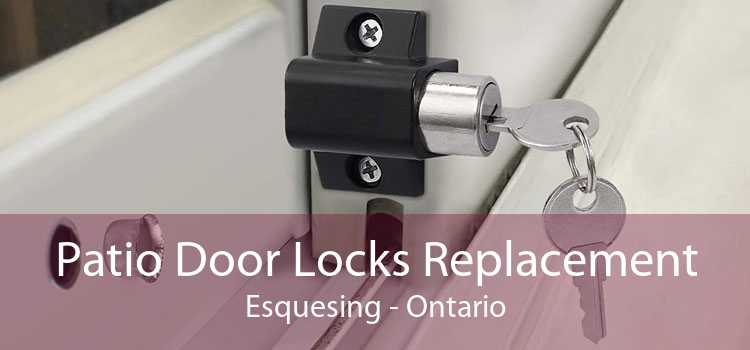 Patio Door Locks Replacement Esquesing - Ontario