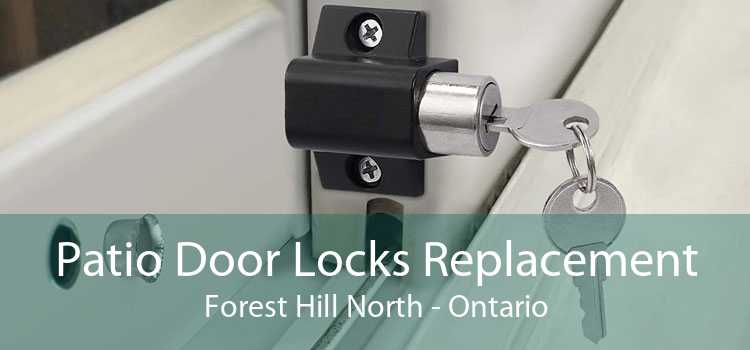 Patio Door Locks Replacement Forest Hill North - Ontario