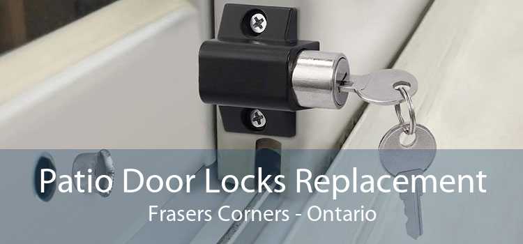Patio Door Locks Replacement Frasers Corners - Ontario