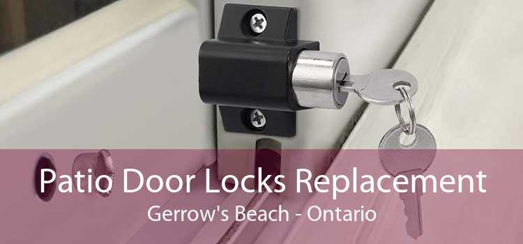 Patio Door Locks Replacement Gerrow's Beach - Ontario