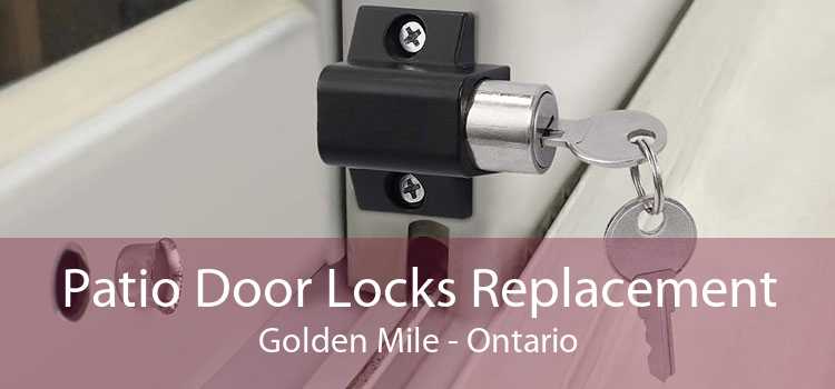 Patio Door Locks Replacement Golden Mile - Ontario