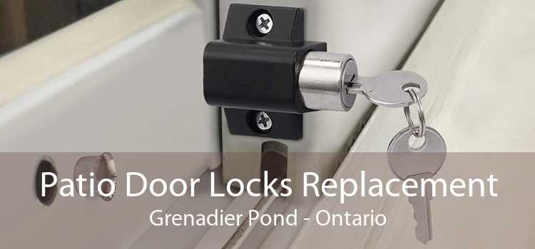 Patio Door Locks Replacement Grenadier Pond - Ontario