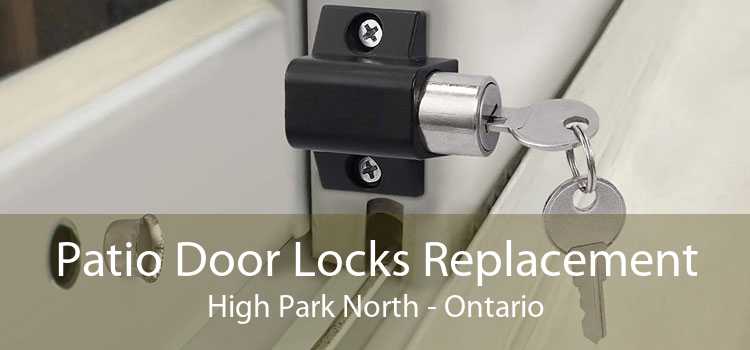 Patio Door Locks Replacement High Park North - Ontario