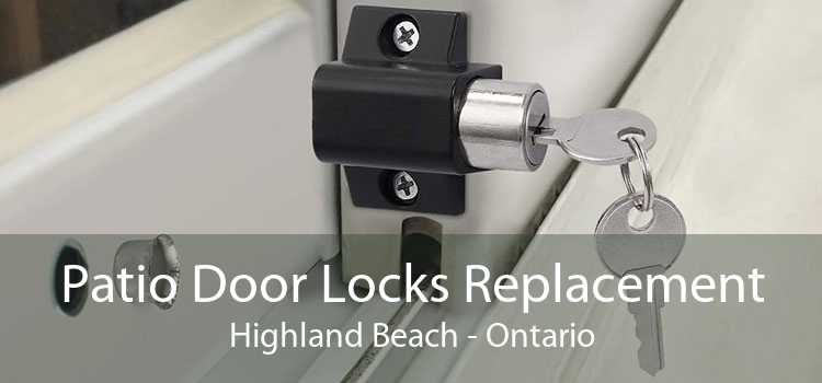 Patio Door Locks Replacement Highland Beach - Ontario