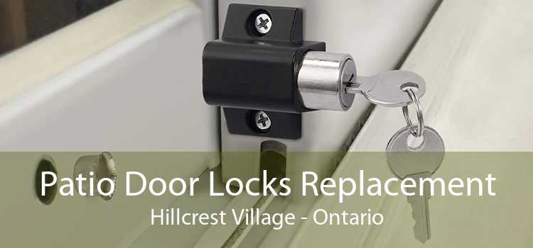 Patio Door Locks Replacement Hillcrest Village - Ontario