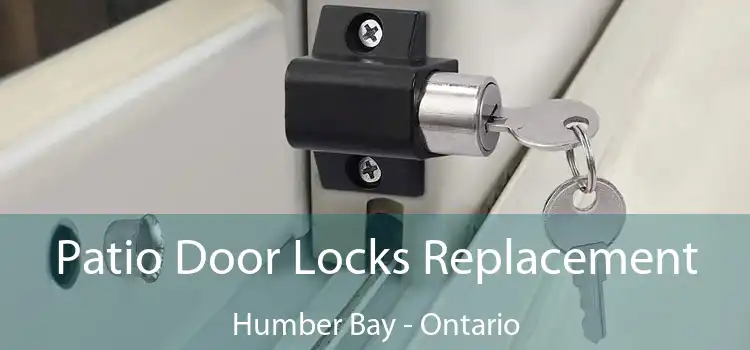 Patio Door Locks Replacement Humber Bay - Ontario
