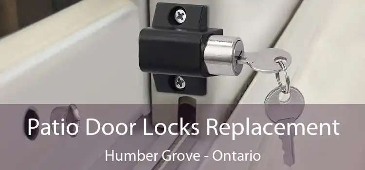 Patio Door Locks Replacement Humber Grove - Ontario