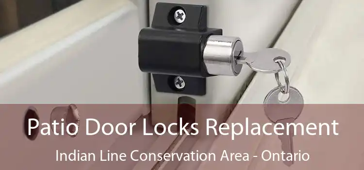 Patio Door Locks Replacement Indian Line Conservation Area - Ontario